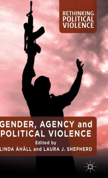 Gender, Agency and Political Violence