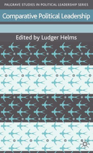 Title: Comparative Political Leadership, Author: Ludger Helms