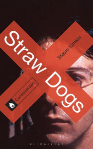 Title: Straw Dogs, Author: Stevie Simkin