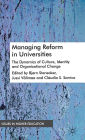 Managing Reform in Universities: The Dynamics of Culture, Identity and Organisational Change