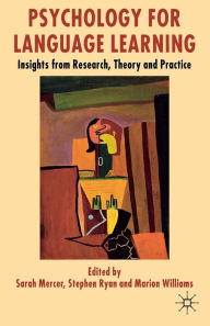 Title: Psychology for Language Learning: Insights from Research, Theory and Practice, Author: S. Mercer