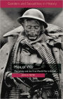 Men of War: Masculinity and the First World War in Britain