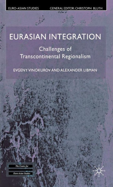 Eurasian Integration: Challenges of Transcontinental Regionalism