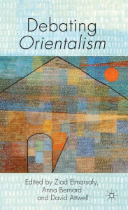 Title: Debating Orientalism, Author: Anna Bernard