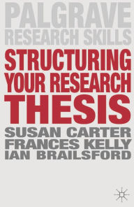 Title: Structuring Your Research Thesis, Author: Susan Carter