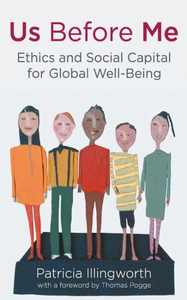 Us Before Me: Ethics and Social Capital for Global Well-Being