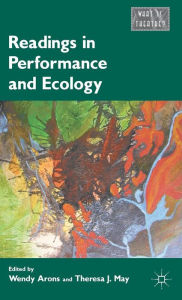 Title: Readings in Performance and Ecology, Author: Wendy Arons