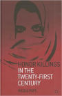 Honor Killings in the Twenty-First Century