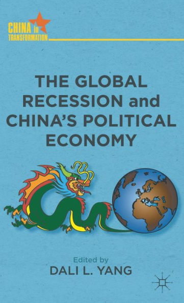 The Global Recession and China's Political Economy