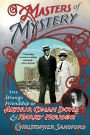 Masters of Mystery: The Strange Friendship of Arthur Conan Doyle and Harry Houdini