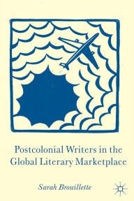 Title: Postcolonial Writers in the Global Literary Marketplace, Author: Jose Manuel Noceda Fernandez