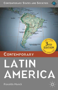 Title: Contemporary Latin America / Edition 3, Author: Ronaldo Munck