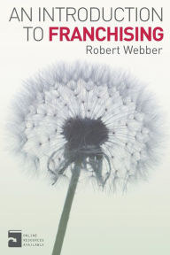 Title: An Introduction to Franchising, Author: Robert Webber