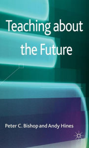 Title: Teaching about the Future, Author: P. Bishop