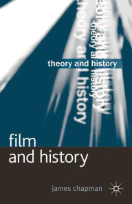 Title: Film and History, Author: James Chapman