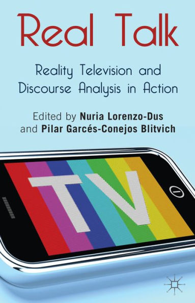 Real Talk: Reality Television and Discourse Analysis Action