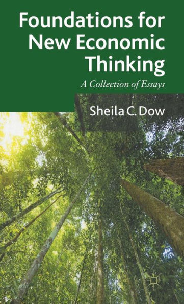 Foundations for New Economic Thinking: A Collection of Essays