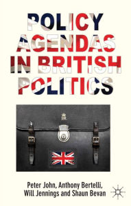 Title: Policy Agendas in British Politics, Author: P. John