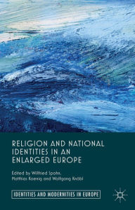 Title: Religion and National Identities in an Enlarged Europe, Author: W. Spohn