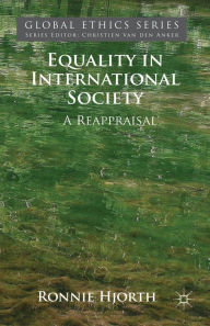 Title: Equality in International Society: A Reappraisal, Author: R. Hjorth