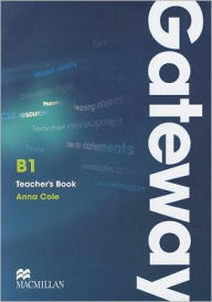 Title: Gateway B1: Teacher's Book & Test CD Pack, Author: Anna Cole