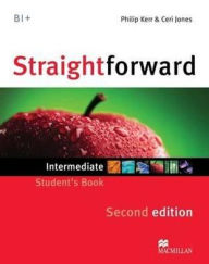 Title: Straightforward Intermediate Level: Student's Book, Author: Philip Kerr