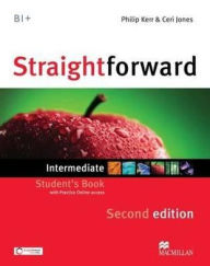 Title: Straightforward Intermediate Level: Student's Book + Webcode, Author: Philip Kerr