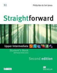 Title: Straightforward Upper Intermediate Level: Student's Book + Webcode, Author: Philip Kerr