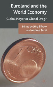 Title: Euroland and the World Economy: Global Player or Global Drag?, Author: Jorg Bibow