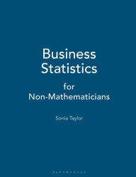 Title: Business Statistics: For Non-Mathematicians / Edition 2, Author: Sonia Taylor