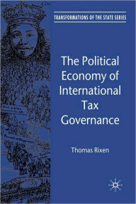 Title: The Political Economy of International Tax Governance, Author: T. Rixen