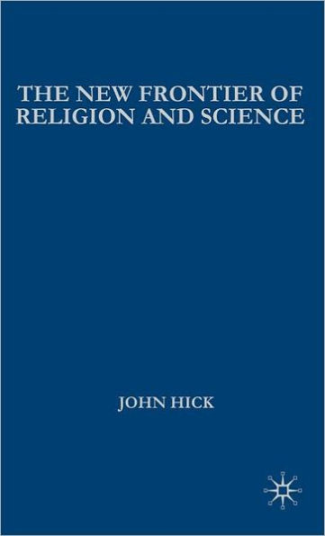 The New Frontier of Religion and Science: Religious Experience, Neuroscience, and the Transcendent / Edition 1