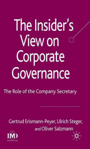 Title: The Insider's View on Corporate Governance: The Role of the Company Secretary, Author: G. Erismann-Peyer