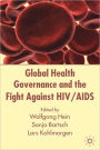 Global Health Governance and the Fight Against HIV/AIDS