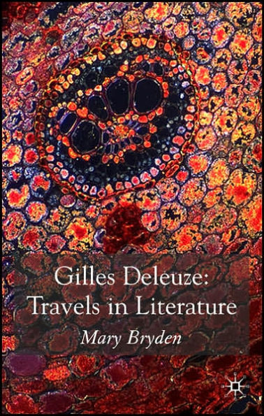 Gilles Deleuze: Travels in Literature / Edition 1