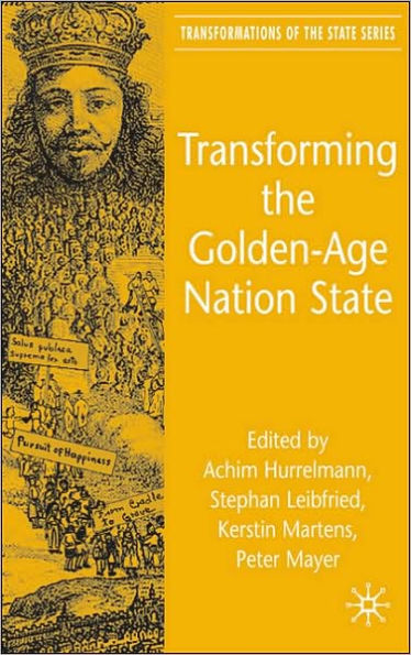 Transforming the Golden-Age Nation State / Edition 1