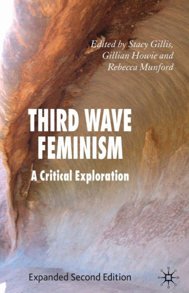 Third Wave Feminism: A Critical Exploration / Edition