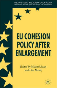 Title: EU Cohesion Policy after Enlargement, Author: Michael  Baun