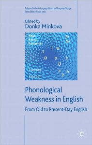 Title: Phonological Weakness in English: From Old to Present-Day English, Author: C. Jones