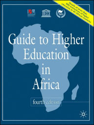 Title: Guide to Higher Education in Africa, 4th Edition / Edition 4, Author: Randall R Rader