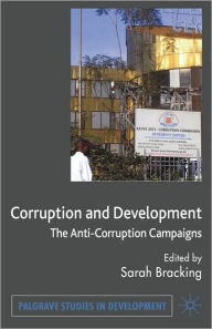 Title: Corruption and Development: The Anti-Corruption Campaigns / Edition 1, Author: J W Cornell