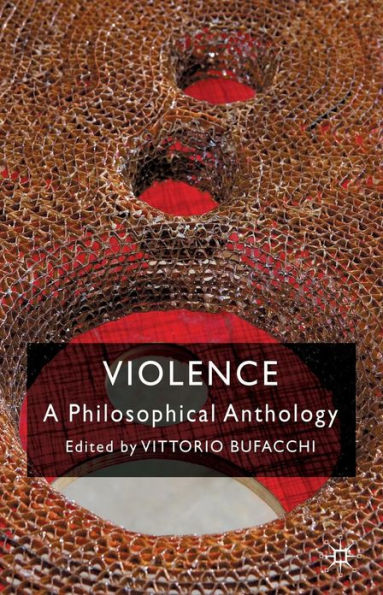 Violence: A Philosophical Anthology