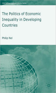 Title: The Politics of Economic Inequality in Developing Countries, Author: P. Nel