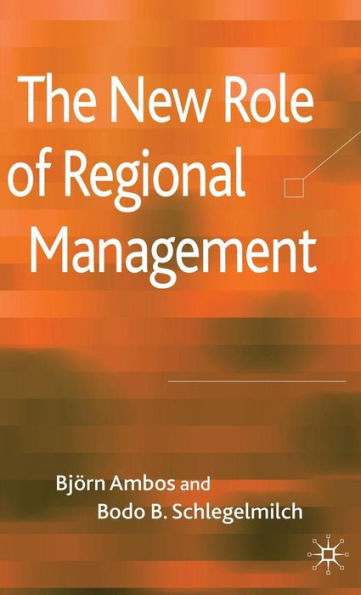 The New Role of Regional Management