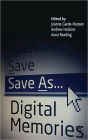 Save As... Digital Memories