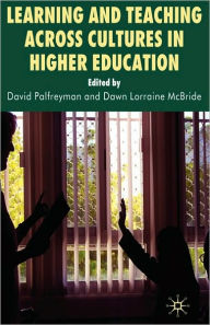 Title: Learning and Teaching Across Cultures in Higher Education, Author: D. Palfreyman