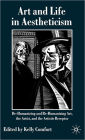 Art and Life in Aestheticism: De-Humanizing and Re-Humanizing Art, the Artist and the Artistic Receptor