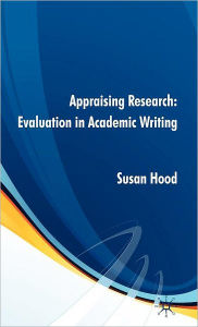 Title: Appraising Research: Evaluation in Academic Writing, Author: S. Hood