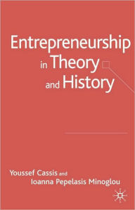 Title: Entrepreneurship In Theory And History, Author: Youssef Cassis