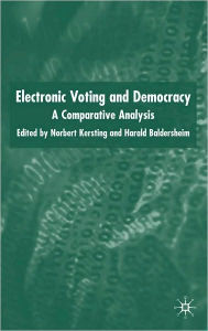 Title: Electronic Voting and Democracy: A Comparative Analysis, Author: Norbert Kersting